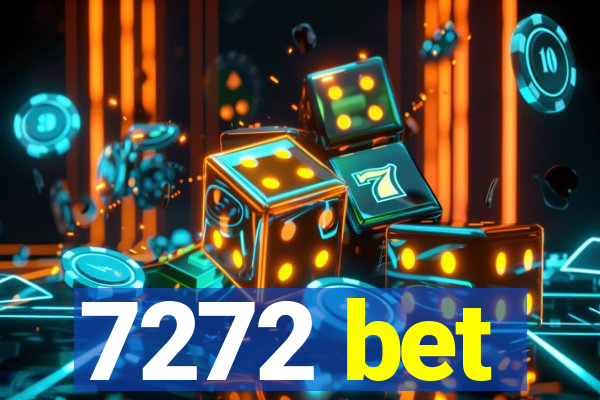 7272 bet